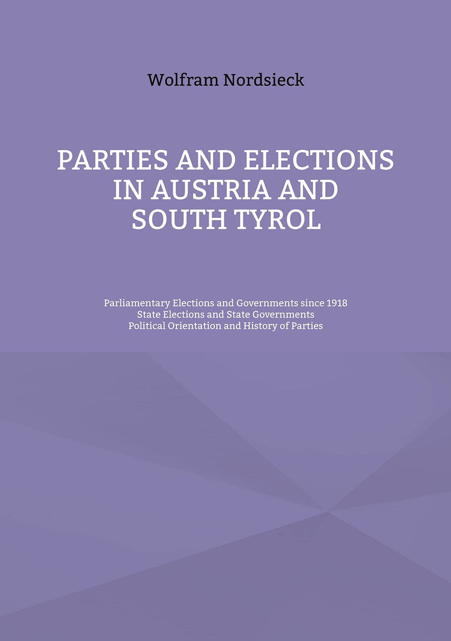Parties and Elections in Austria and South Tyrol: Parliamentary Elections and Governments since 1918, State Elections and State Governments, Political Orientation and History of Parties