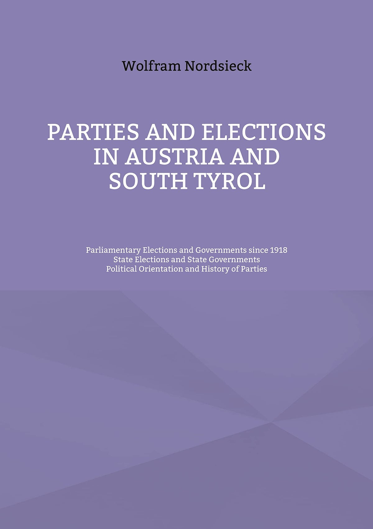 Parties and Elections in Austria and South Tyrol: Parliamentary Elections and Governments since 1918, State Elections and State Governments, Political Orientation and History of Parties