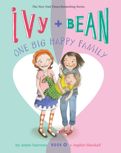 Ivy and Bean One Big Happy Family (Book 11) (Beginning Chapter Books, Funny Books for Kids, Kids Book Series