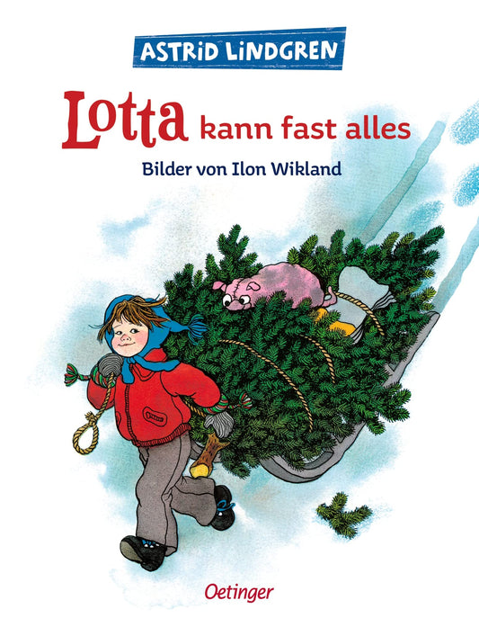 Lotta kann fast alles.