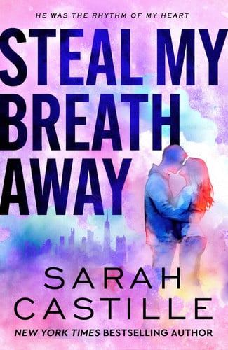 Steal my breath away