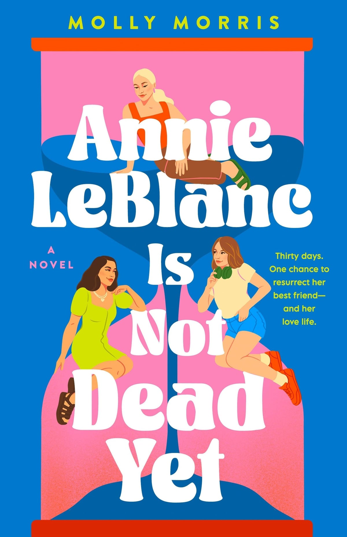 Annie LeBlanc Is Not Dead Yet A Novel