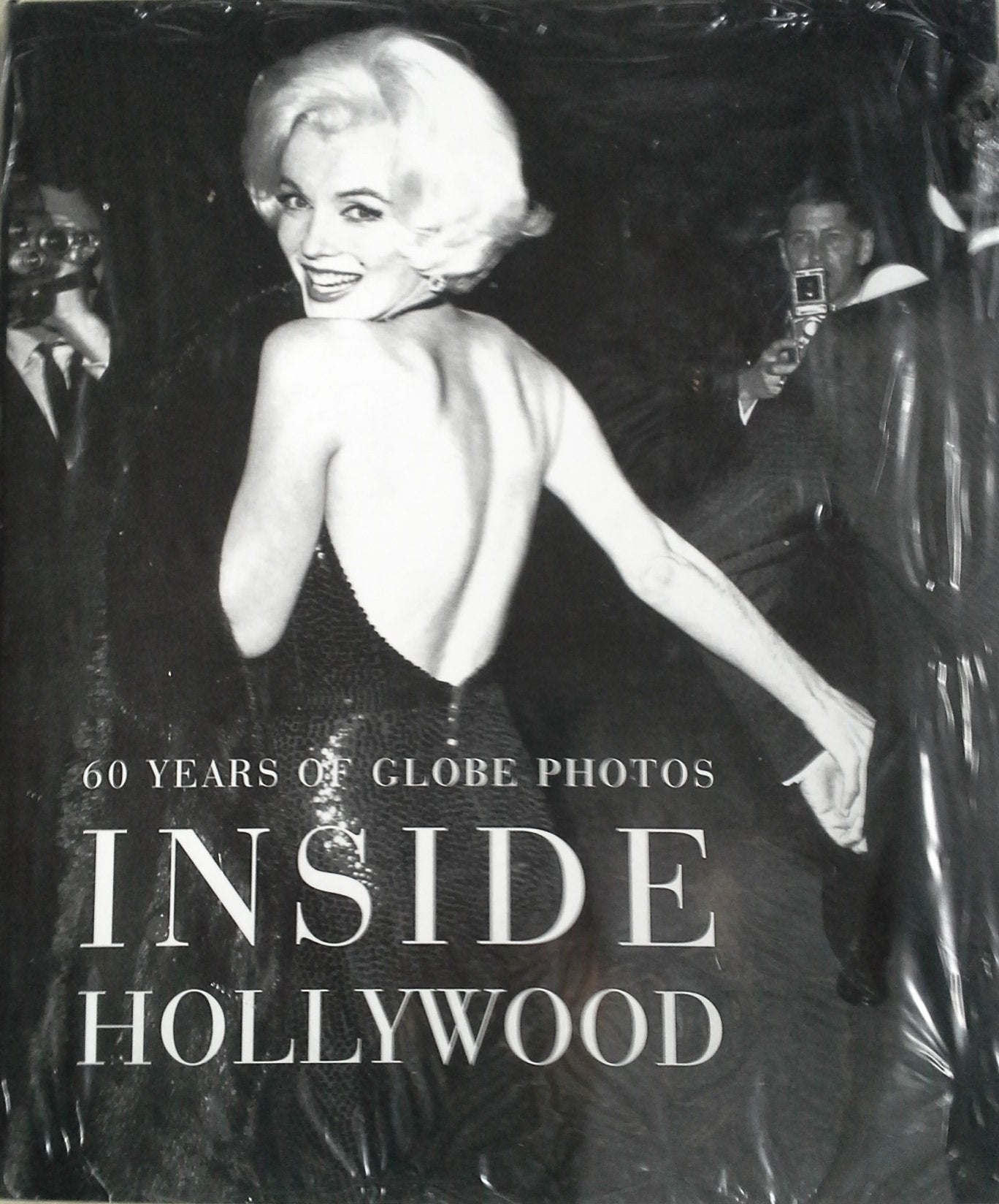 Inside Hollywood: 60 Years of Globe Photos