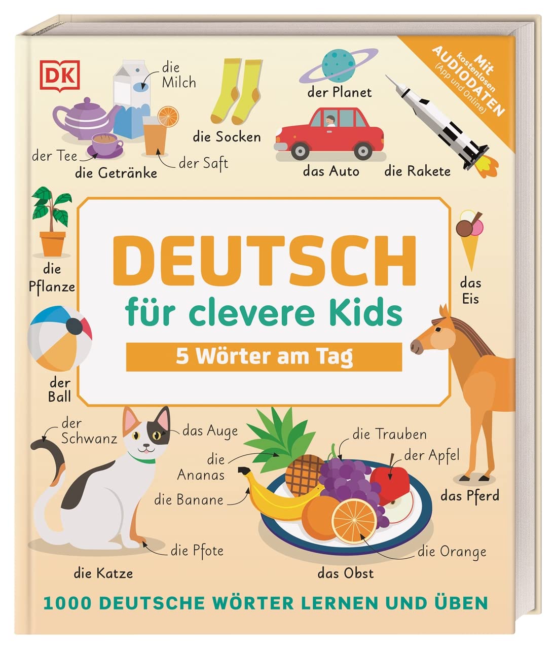 Deutsch für clevere Kids - 5 Wörter am Tag: 1000 deutsche Wörter lernen und üben. Mit kostenlosen Audio-Daten (App und Online) - 5594