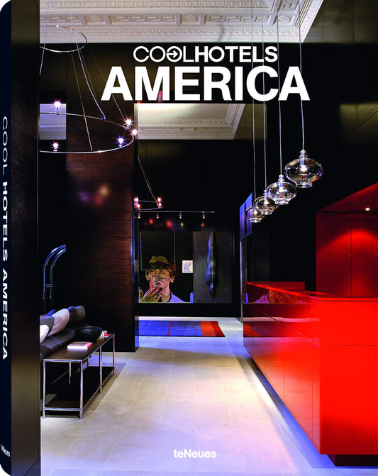 Cool Hotels America (English and German and French Edition)