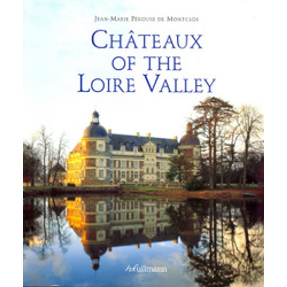 Chateaux of the Loire Valley