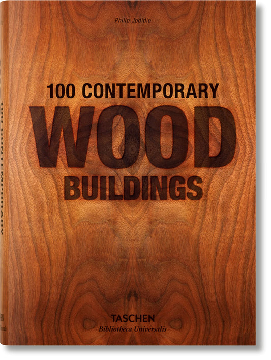 100 Contemporary Wood Buildings (Bibliotheca Universalis) (Multilingual Edition) - 7818