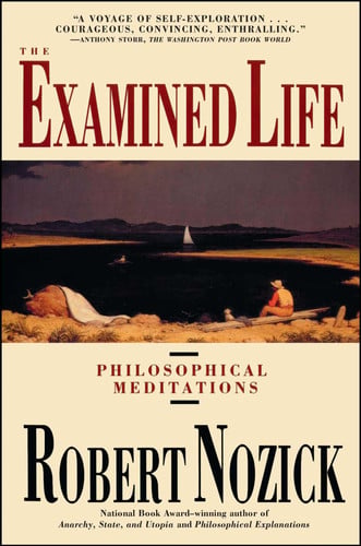 The examined life: philosophical meditations