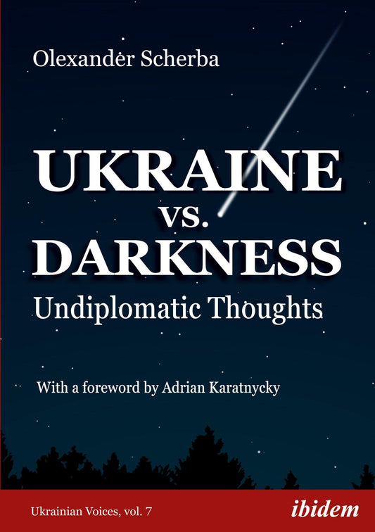 Ukraine vs. Darkness: (Undiplomatic Thoughts) (Ukrainian Voices) - 8742