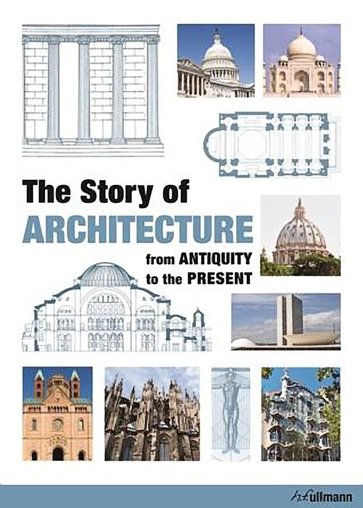 The Story of Architecture: From Antiquity to the Present