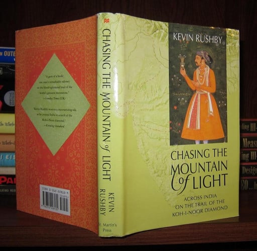 Chasing the Mountain of Light Across India on the Trail of the Koh-i-Noor Diamond