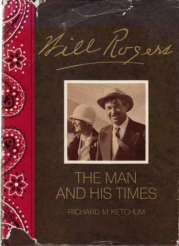 Will Rogers: his life and times