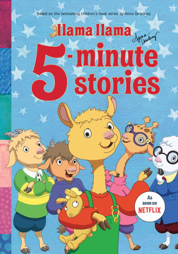 Llama Llama 5-minute stories: based on the bestselling children's book series by Anna Dewdney