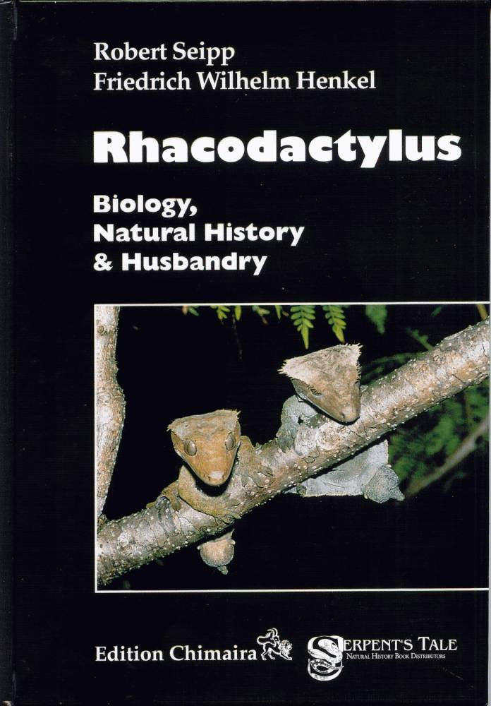 Rhacodactylus: Biology, Natural History and Husbandry