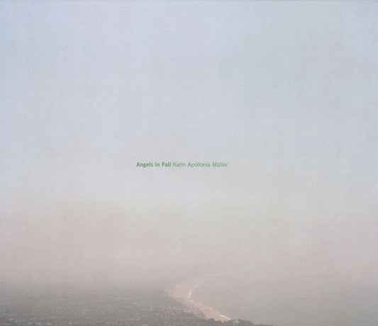 Karin Apollonia Muller: Angels In Fall