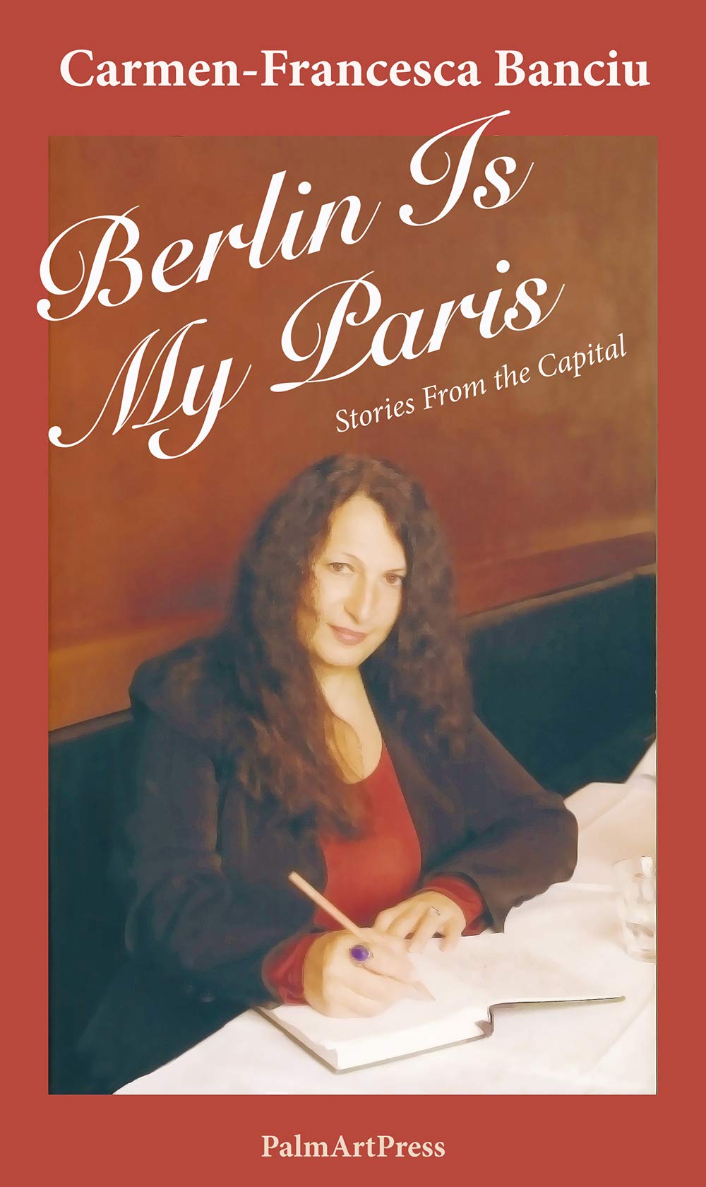 Berlin Is My Paris - Stories from the Capital