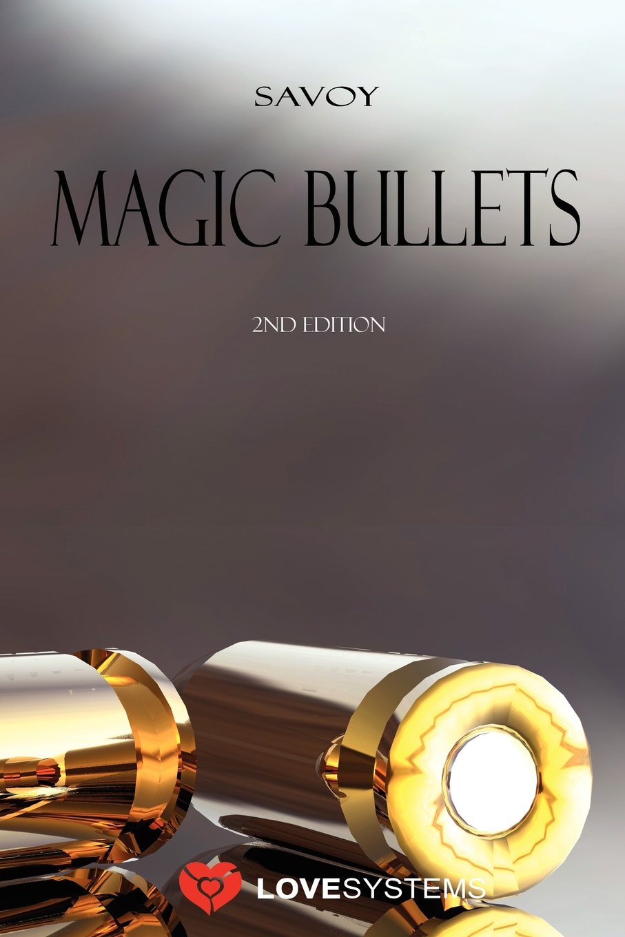 Magic Bullets: 2nd Edition