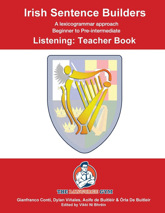 Irish Sentence Builders - LISTENING - Teacher Book (The Language Gym - Sentence Builder Books) - 9845