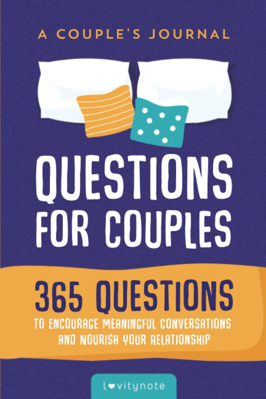 Questions for Couples: A Journal: 365 Questions to Encourage Meaningful Conversations and Nourish Your Relationship - 5630
