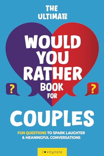The Ultimate Would You Rather Book for Couples: Fun Questions to Spark Laughter and Meaningful Conversations - 4709
