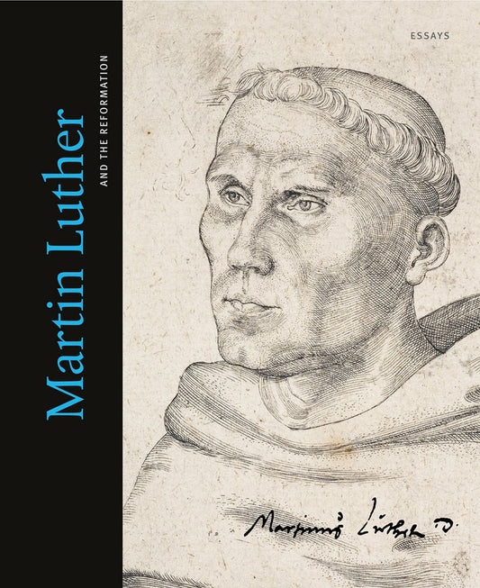 Martin Luther and the Reformation: Essays - 2086