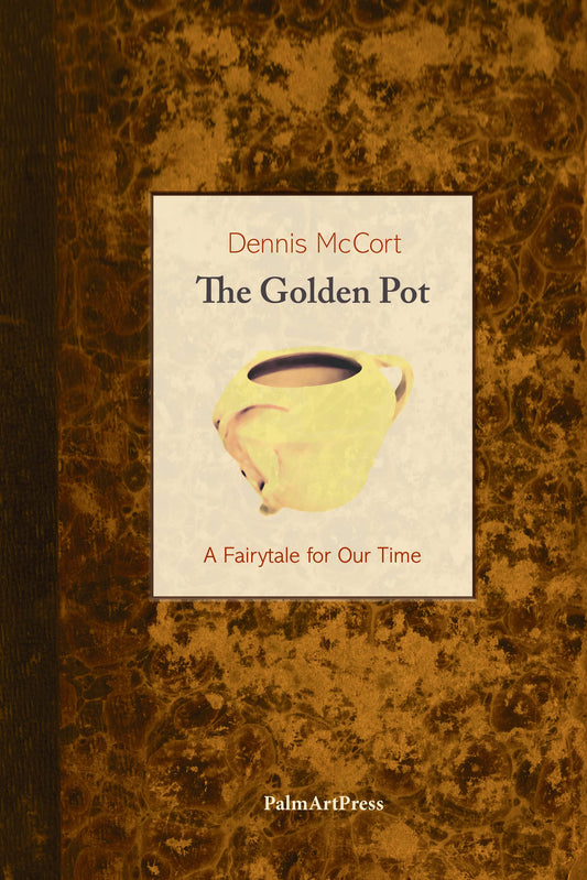 The Golden Pot A Fairytale for Our Time