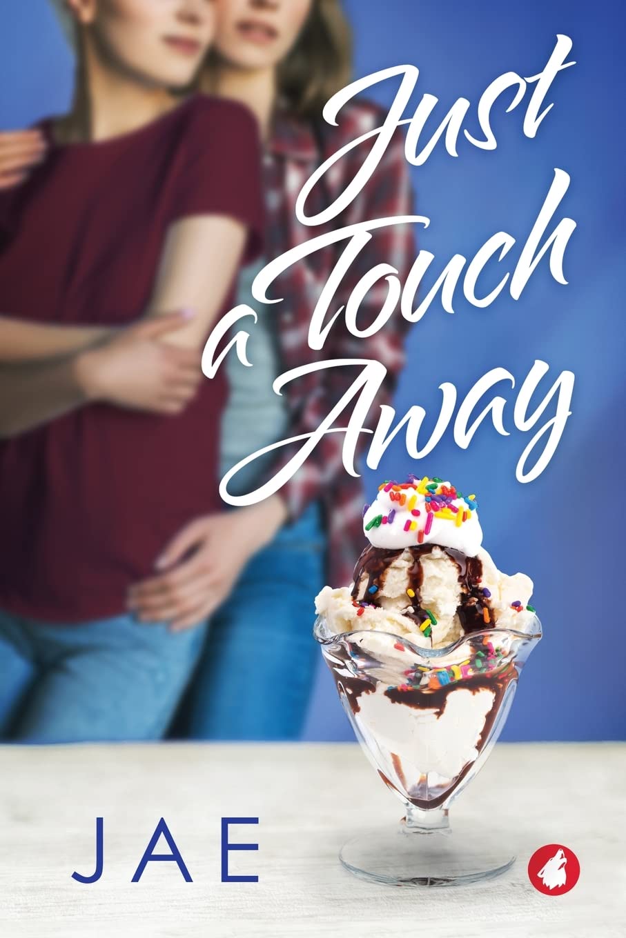 Just a Touch Away (Love on a Dare)