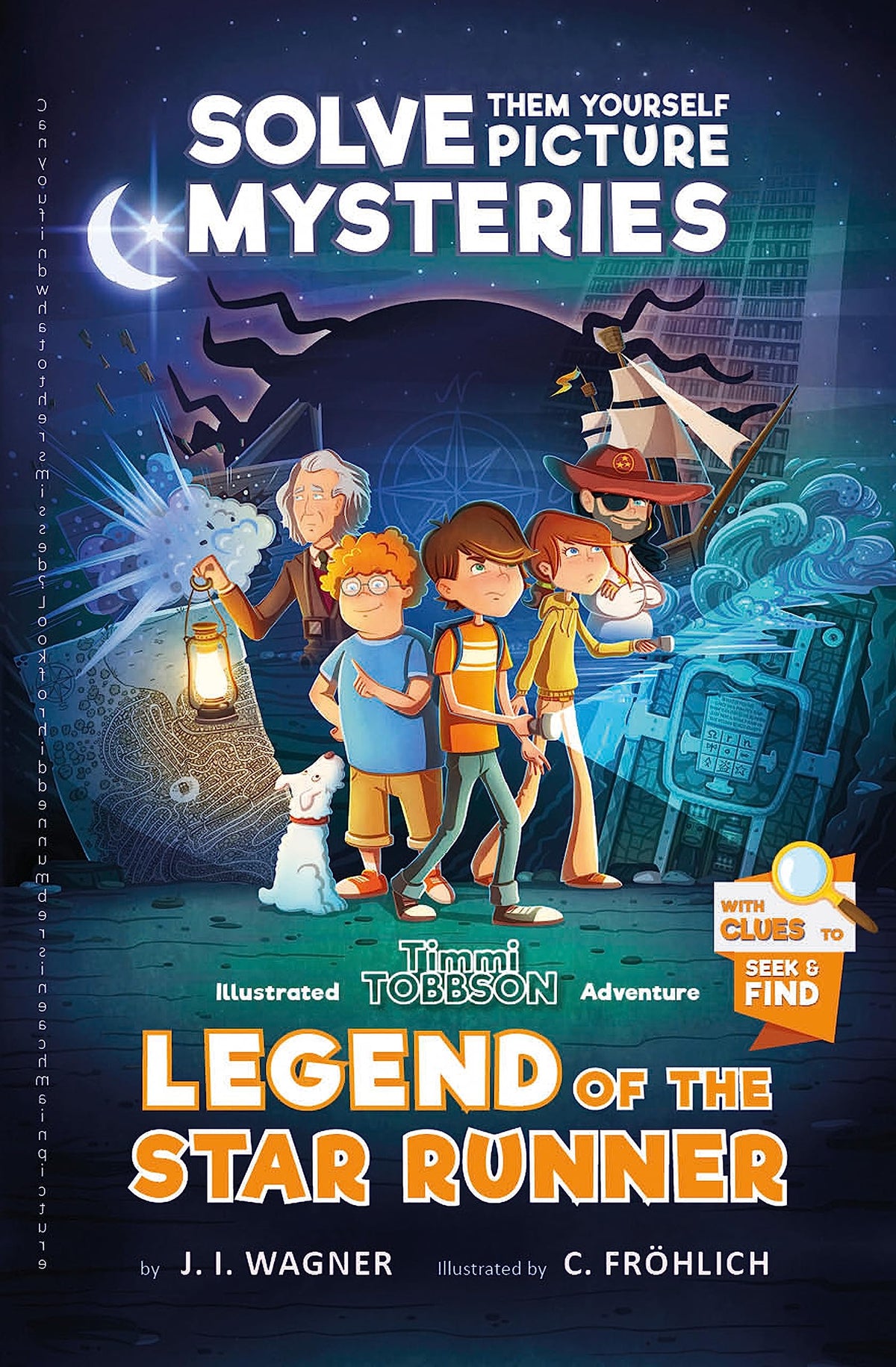 Legend of the Star Runner: A Timmi Tobbson Adventure Book for Boys and Girls (Solve-Them-Yourself Mysteries for Kids 8-12)