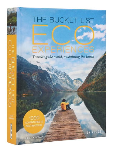 The bucket list eco experiences: traveling the world, sustaining the earth