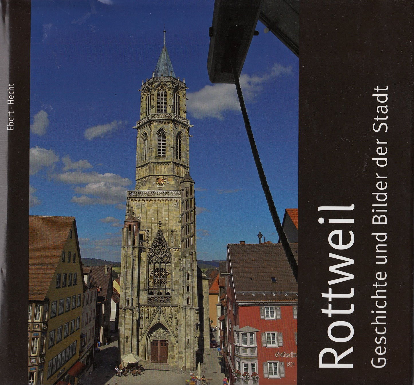 Rottweil. Geschichte und Bilder der Stadt