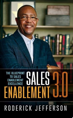Sales Enablement 3.0: The Blueprint to Sales Enablement Excellence