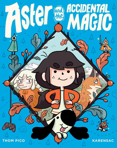 Aster and the Accidental Magic (A Graphic Novel)