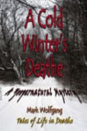 A Cold Winter's Deathe Tales of Life in Deathe