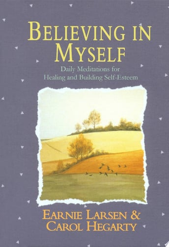 Believing In Myself Self Esteem Daily Meditations