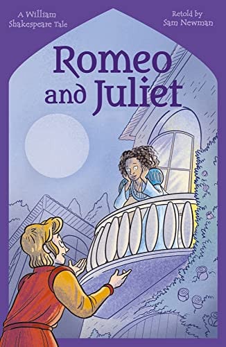 Romeo and Juliet A William Shakespeare Tale