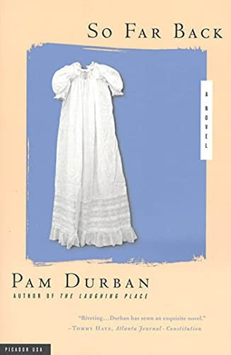 So Far Back A Novel