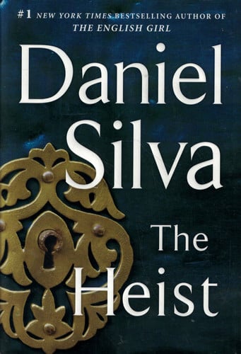 The Heist A Novel