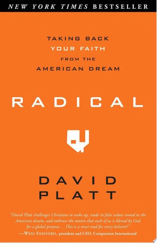 Radical: taking back your faith from the American Dream