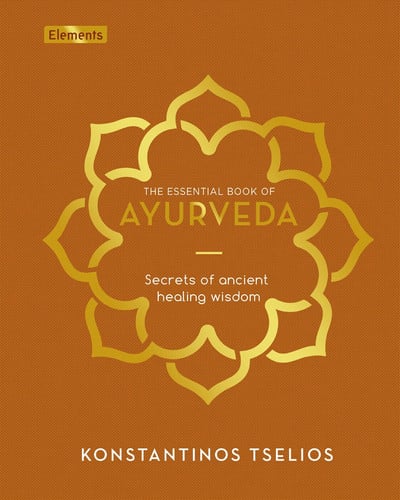 The essential book of Ayurveda: secrets of ancient healing wisdom