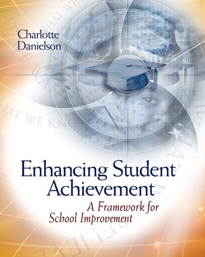 Enhancing student achievement: a framework for school improvement