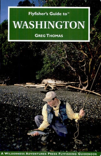 Flyfisher's guide to Washington