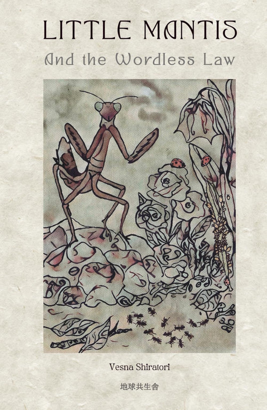 Little Mantis: And the Wordless Law