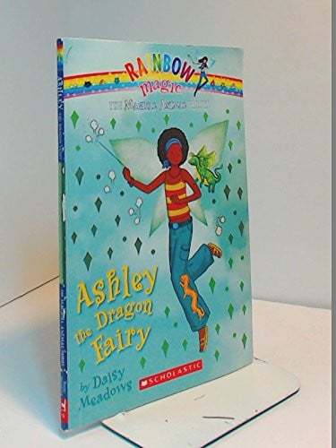 Ashley the Dragon Fairy (Rainbow Magic. Magical Animal Fairies, #1)