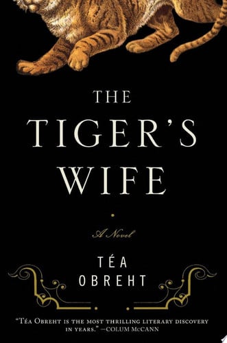 The tiger's wife: a novel