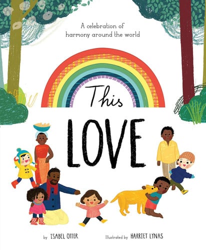 This Love A Celebration of Harmony Around the World
