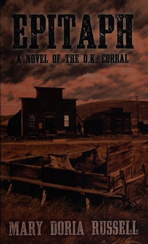 Epitaph A Novel of the O.K. Corral