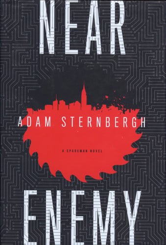 Near enemy: a Spademan novel