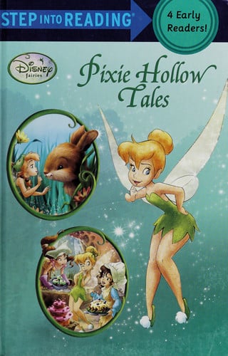 Pixie Hollow Tales Step 3 and Step 4 Books : a Collection Four Early Readers