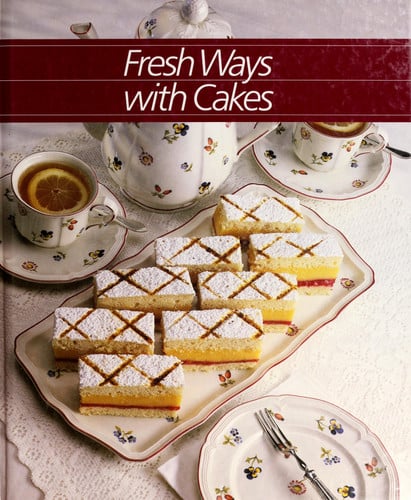 Fresh ways with cakes