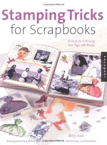 Stamping tricks for scrapbooks: a guide for enhancing your pages with stamps